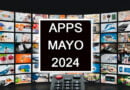 Las Mejores Apps Para Ver TV Gratis en Mayo 2024